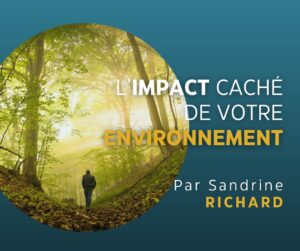Comment votre environnement influence vos objectifs